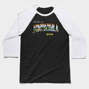 Greetings from Ashtabula Ohio Baseball T-Shirt